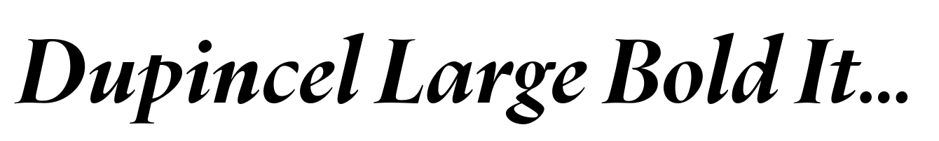 Dupincel Large Bold Italic